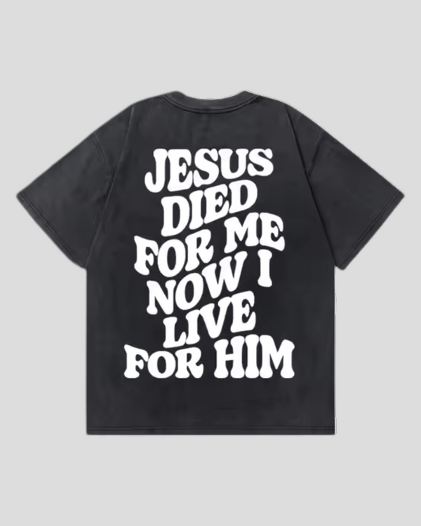 LIVE FOR HIM TEE
