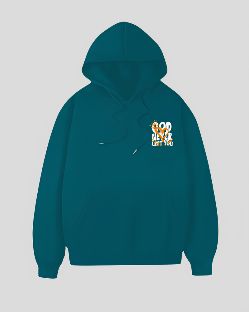 GOD NEVER LEFT HOODIE